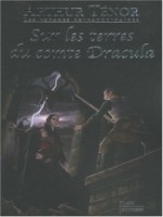 Sur Les Terres Du Comte Dracula de Tenor Arthur chez Plon