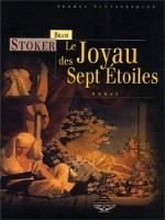 Joyau Des Sept Etoiles (le) de Stoker/bram chez Terre De Brume