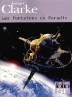 Les Fontaines Du Paradis de Clarke Arthur C chez Gallimard