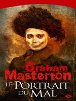 Portrait Du Mal (le) de Masterton/graham chez Milady