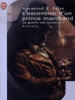 Krondor : L'entre-deux-guerre T.1 Prince De Sang de Feist Raymond E. chez J'ai Lu