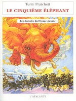 Annales Du Disque-monde 25 - Cinquieme Elephant (le) de Pratchett/terry chez Atalante
