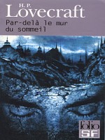 Par-dela Le Mur Du Sommeil de Lovecraft H P chez Gallimard