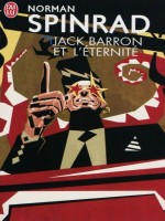 Jack Barron Et L'eternite (nc) de Spinrad Norman chez J'ai Lu