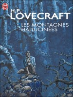 Les Montagnes Hallucinees de Lovecraft Howard P. chez J'ai Lu