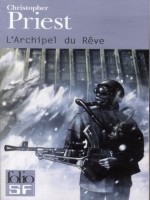L'archipel Du Reve - Priest Christop (Gallimard)