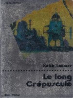 Le Long Crepuscule - Laumer (Albin Michel)