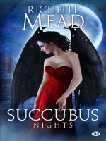Succubus, T2 : Succubus Night - Mead/richelle (Milady)