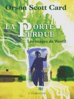 La Porte Perdue de Card Orson Scot chez Atalante