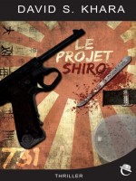 Projet Shiro (le) - Khara/david S. (Critic)