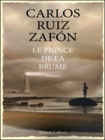 Le Prince De La Brume - Zafon Carlos Ruiz (Robert Laffont)