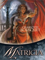 Matricia - Bousquet/charlotte (Mnemos)