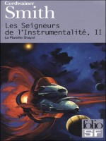 Les Seigneurs De L'instrumentalite T2 de Smith Cordw chez Gallimard
