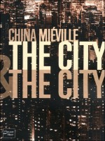 The City de Mieville China chez Fleuve Noir