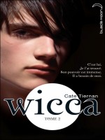 Wicca - Tome 2 - Le Danger de Tiernan-c chez Hachette
