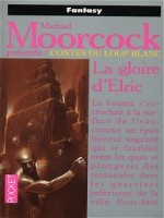 La Gloire D'elric de Moorcock Michael chez Pocket