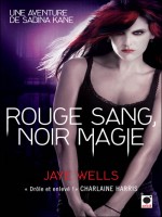 Rouge Sang, Noir Magie - Une Aventure De Sabina Kane de Wells-j chez Orbit