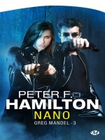 Greg Mandel, T3 : Nano de Hamilton/peter F. chez Milady