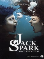 Le Cas Jack Spark - Hiver Nucleaire Tome 3 de Dixen Victor chez Jc Gawsewitch