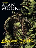 Swamp Thing T02 de Moore Bissette Mcman chez Panini