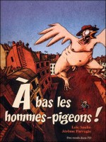 A Bas Les Hommes-pigeons de Saulin Loic chez Ronds Dans L'o