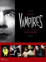 Vampires. De La Legende Au Mythe Moderne de Marigny Jean chez Martiniere Styl