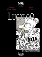 Lucyloo, Les Arpenteurs De Songe T01 de Chris Debien chez Aqua Lumina