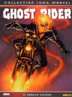 Ghost Rider T03 Cercle Vicieux de Way-d chez Panini