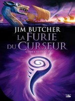 Codex Alera, T3 : La Furie Du Curseur de Butcher/jim chez Bragelonne