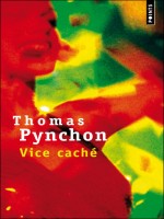 Vice Cache de Pynchon Thomas chez Points