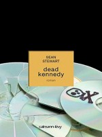 Dead Kennedy de Stewart chez Calmann-levy