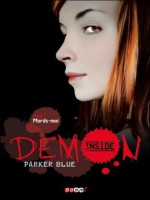 Demon Inside - 1 - Mords-moi de Blue Parker chez J'ai Lu