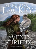 La Trilogie Des Vents, T3 : Les Vents Furieux de Lackey/mercedes chez Milady