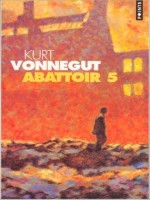 Abattoir 5 de Vonnegut Kurt chez Points