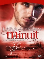 Minuit, T4 : Le Tombeau De Miniuit de Adrian/lara chez Milady