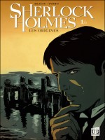 Sherlock Holmes Les Origines T01 de Indro Beatty chez Soleil