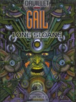 Lone Sloane - Tome 03 de Druillet chez Glenat