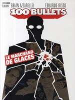 100 Bullets T02 Le Marchand De Glace de Azzarello-b Risso-e chez Panini