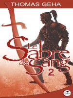 Sabre De Sang 2 (le) - Histoire De Kardelj Abaskar de Geha/thomas chez Critic