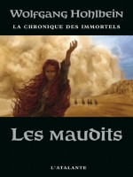 Chronique Des Immortels 8 (la) - Maudits (les) de Hohlbein/wolfgang chez Atalante