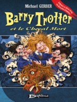 Barry Trotter Et Le Cheval Mort de Gerber/michael chez Bragelonne