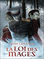 Loi Des Mages (la) - Tome 1 de Oldie/henry Lion chez Mnemos