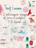 L'extravagant Voyage Du Jeune Et Prodigieux T. S. Spivet de Larsen-r chez Lgf