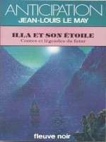 Illa Et Son Etoile de Le May chez Fleuve Noir