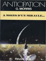 A Moins D'un Miracle... de Morris chez Fleuve Noir