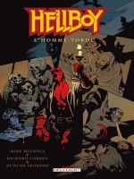 Hellboy T11 L'homme Tordu de Mignola-m Corben-r chez Delcourt