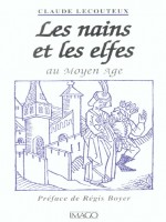Les Nains Et Les Elfes Au Moyen Age de Lecouteux Claude chez Imago