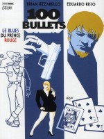 100 Bullets T05 Le Blues Du Prince Rouge de Azzarello-b chez Panini