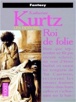 Roi De Folie de Kurtz Katherine chez Pocket