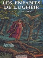 Enfants De Lugheir 1 (les) de Pernot/isabelle chez Mnemos